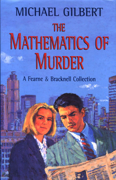 The Mathematics Of Murder. MICHAEL GILBERT