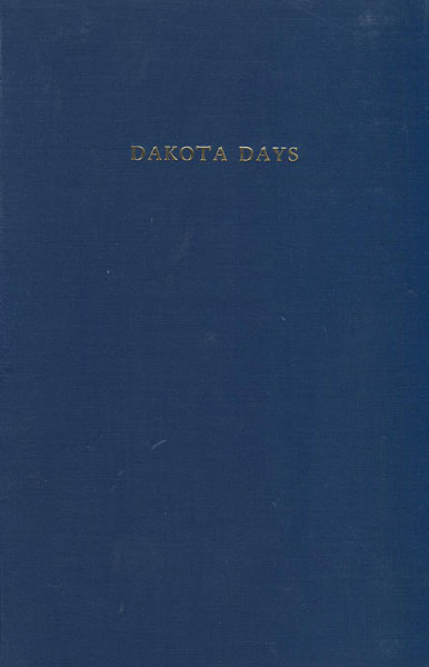 Dakota Days, May 1886-August 1898.  EDSON C. DAYTON