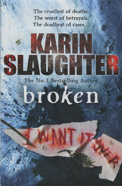 Broken. KARIN SLAUGHTER