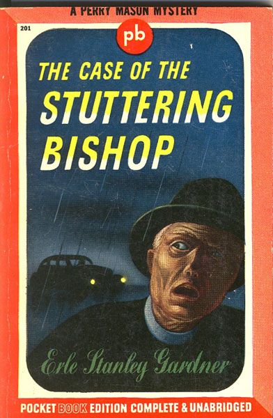The Case Of The Stuttering Bishop. ERLE STANLEY GARDNER