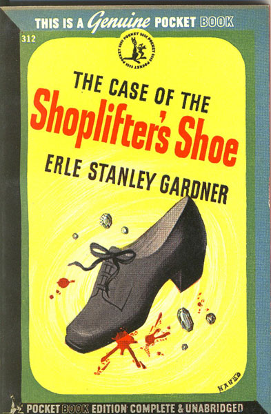 The Case Of The Shoplifter's Shoe. ERLE STANLEY GARDNER