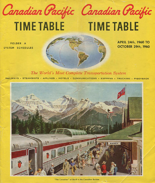 Canadian Pacific Time Table, April 24th, 1960 To October 29th, 1960. ROBERTS, J.M. [GENERAL TRAFFIC MANAGER].