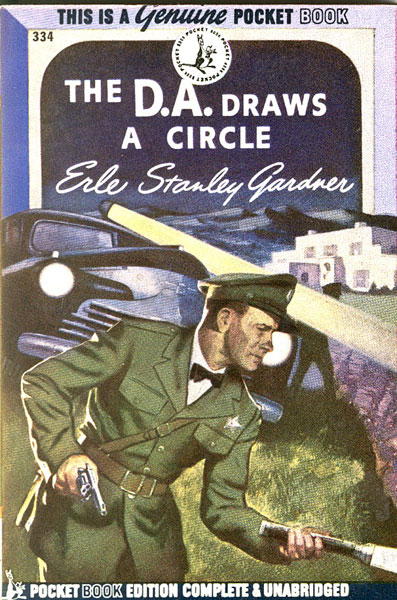 The D. A. Draws A Circle. ERLE STANLEY GARDNER