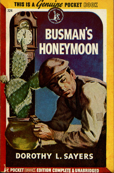 Busman's Honeymoon. DOROTHY L. SAYERS