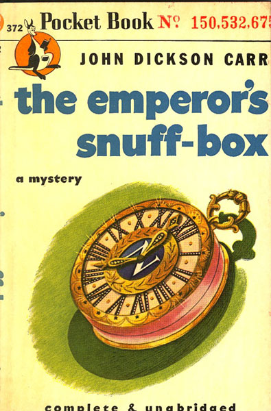 The Emperor's Snuff-Box. JOHN DICKSON CARR