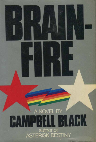 Brainfire. CAMPBELL BLACK