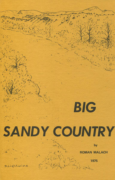 Big Sandy Country. ROMAN MALACH