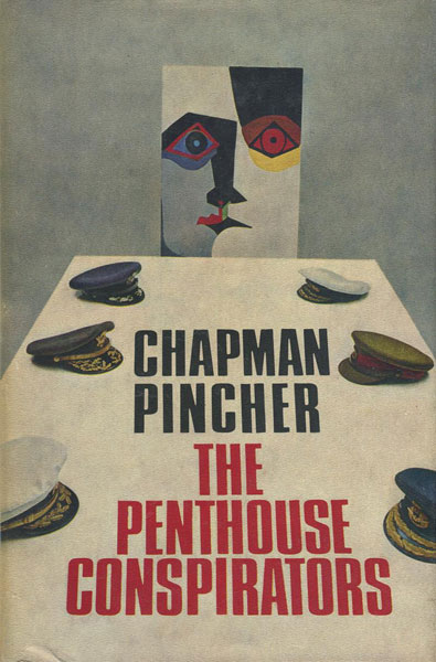 The Penthouse Conspirators. CHAPMAN PINCHER