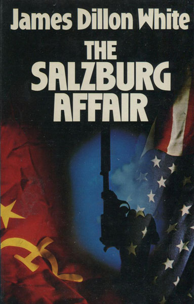 The Salzburg Affair. JAMES DILLON WHITE