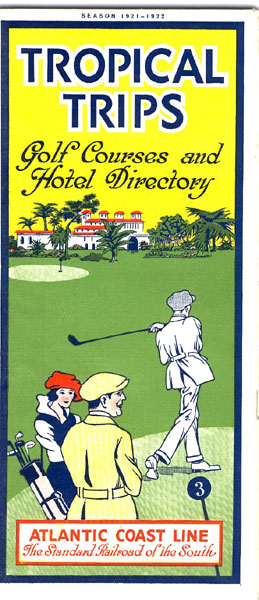 Atlantic Coast Line, The Standard Railroad Of The South. Tropical Trips, Golf Courses And Hotel Directory. WHITE, T.C. [GENERAL PASSENGER AGENT].