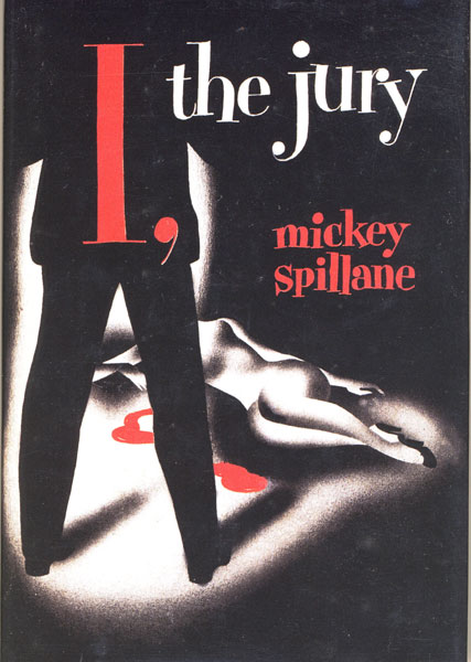 I, The Jury. MICKEY SPILLANE