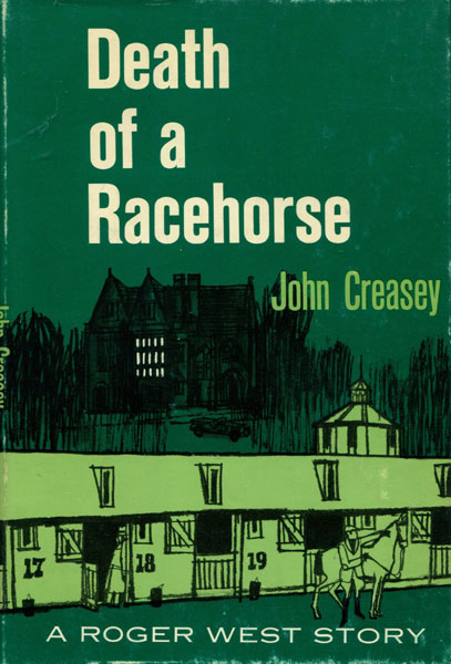 Death Of A Racehorse. JOHN CREASEY
