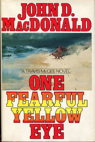 One Fearful Yellow Eye. JOHN D. MACDONALD