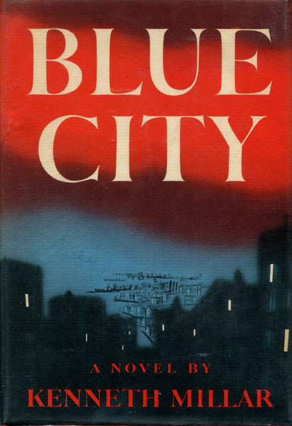 Blue City. KENNETH MILLAR