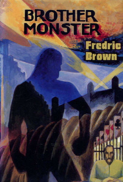 Brother Monster. FREDRIC BROWN