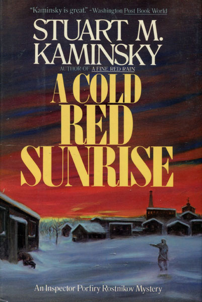 A Cold Red Sunrise. STUART M. KAMINSKY