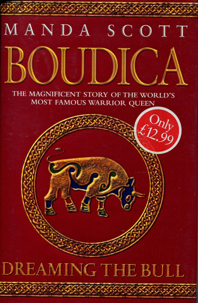 Boudica: Dreaming The Bull. MANDA SCOTT