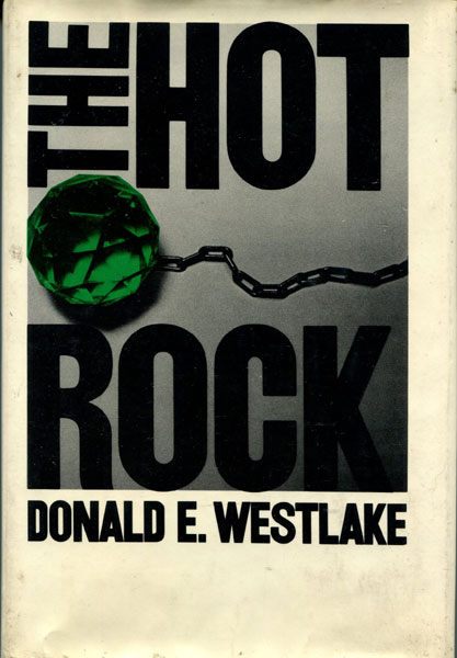 The Hot Rock. DONALD E. WESTLAKE