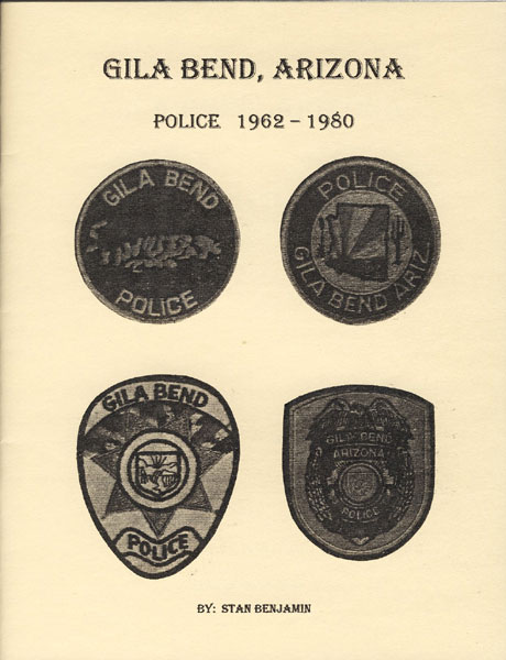 Gila Bend, Arizona: Police 1962 - 1980. STAN BENJAMIN