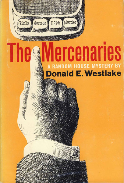 The Mercenaries. DONALD E. WESTLAKE