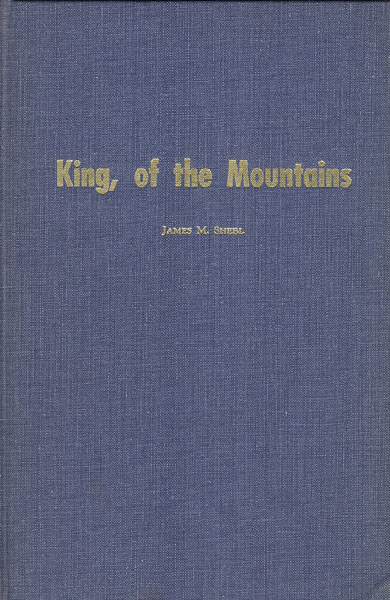 King, Of The Mountains. JAMES M. SHEBL