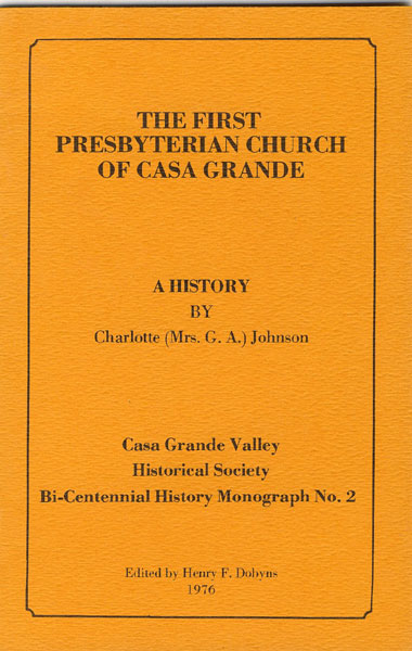 The First Presbyterian Church Of Casa Grande. CHARLOTTE JOHNSON