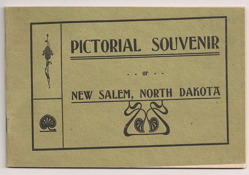 Pictorial Souvenir Of New Salem, North Dakota. HOLMBOE BROTHERS [ALL PHOTOGRAPHS FURNISHED BY].