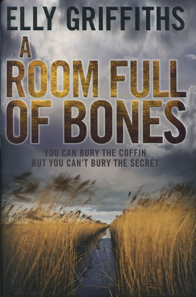 A Room Full Of Bones. ELLY GRIFFITHS