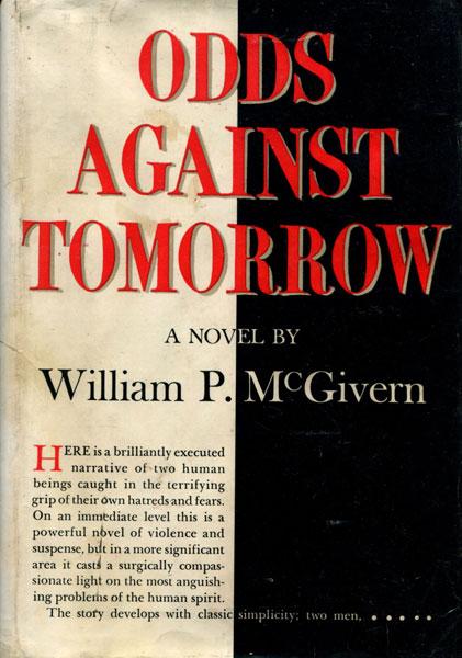 Odds Against Tomorrow. WILLIAM P. MCGIVERN