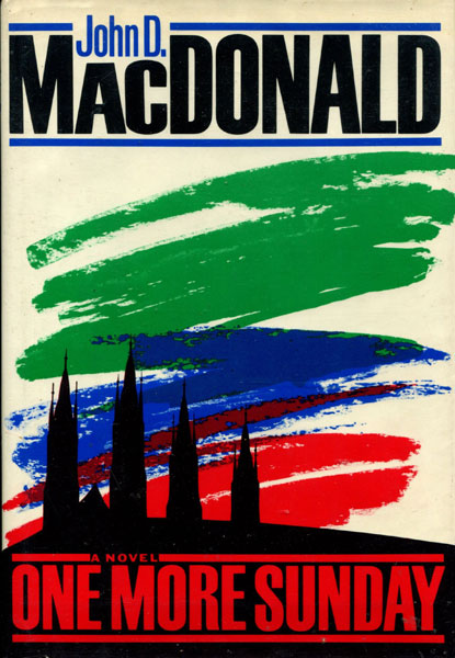 One More Sunday. JOHN D. MACDONALD