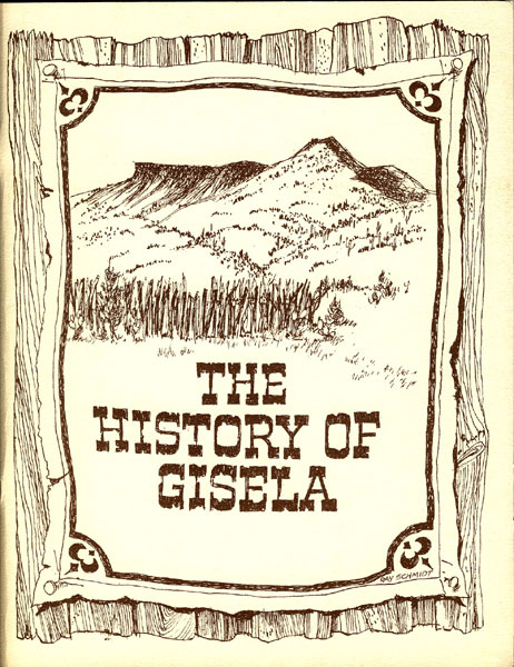 History Of Gisela, Arizona. JAYNE PEACE