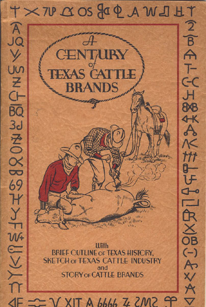 A Century Of Texas Cattle Brands. REEVES, SR., FRANK AND PETER MOLYNEAUX