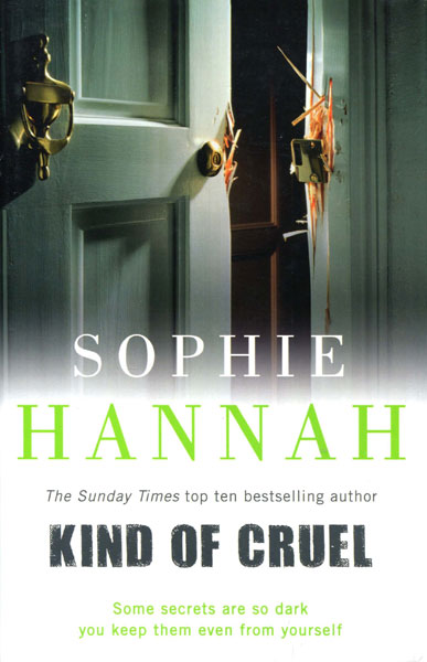 Kind Of Cruel. SOPHIE HANNAH