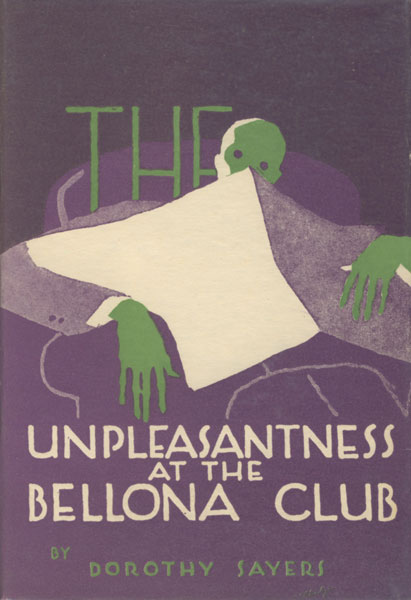 The Unpleasantness At The Bellona Club. DOROTHY SAYERS