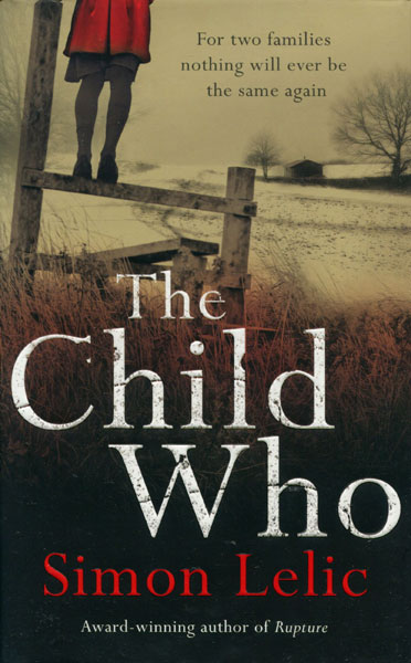 The Child Who. SIMON LELIC