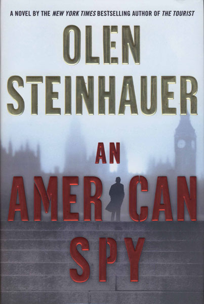 An American Spy. OLEN STEINHAUER