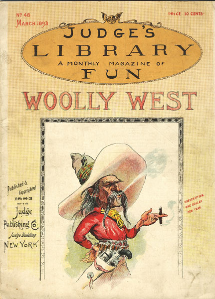 Woolly West. Judge's Library. A Monthly Magazine Of Fun. JUDGE'S LIBRARY