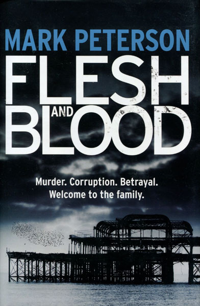 Flesh And Blood. MARK PETERSON