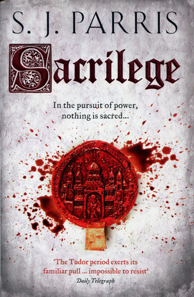 Sacrilege. S. J. PARRIS