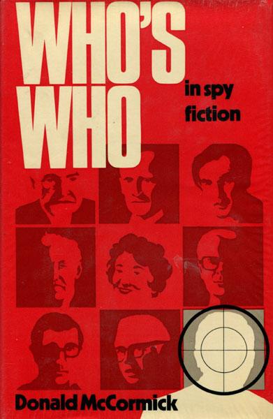 Who's Who In Spy Fiction. DONALD MCCORMICK