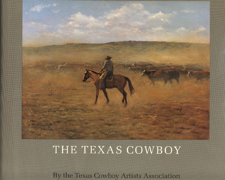 The Texas Cowboy (By The Texas Cowboy Artists Association) DONALD WORCESTER