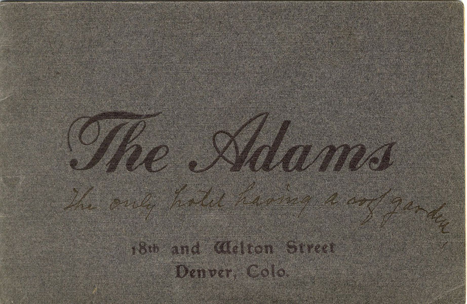 The Adams Hotel, 18th And Welton Street, Denver, Colorado. 