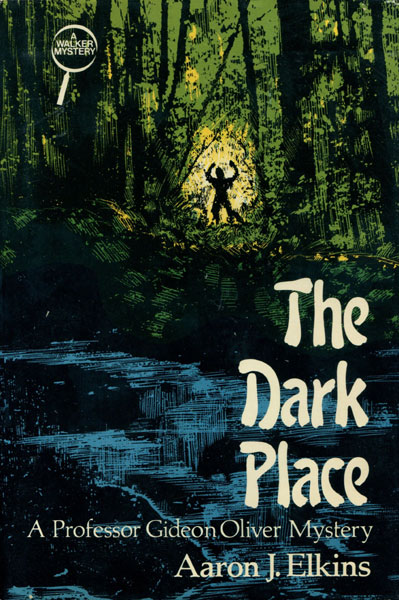 The Dark Place. AARON J. ELKINS