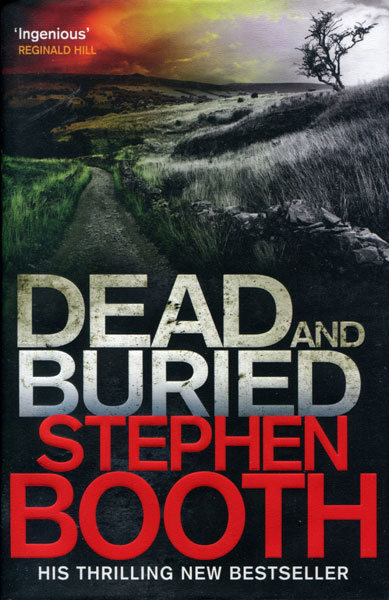 Dead And Buried. STEPHEN BOOTH