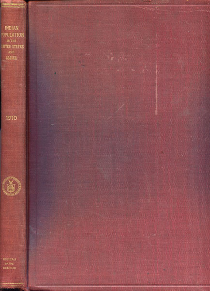 Indian Population In The United States And Alaska, 1910 Census Report