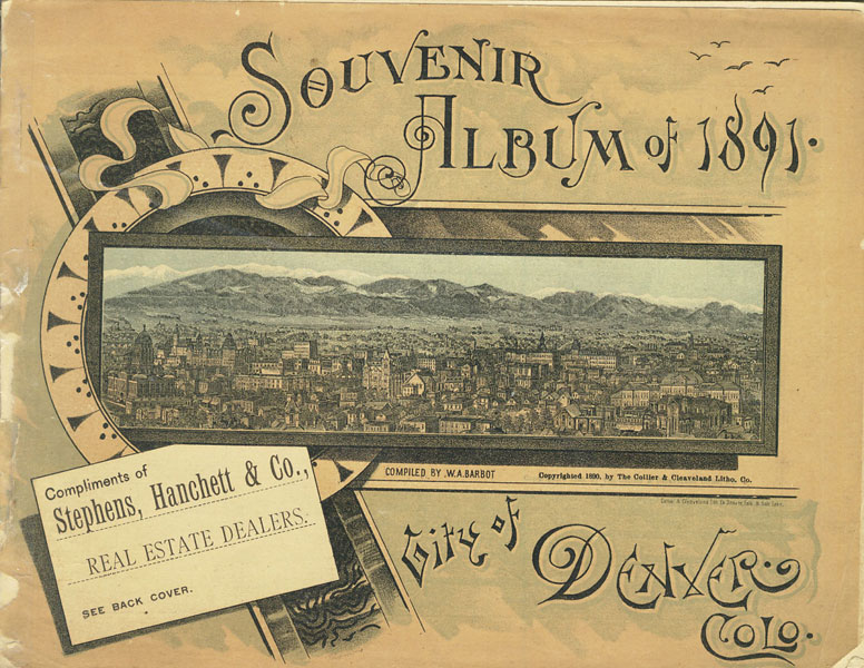 Souvenir Album Of 1891, City Of Denver Colo BARBOT, W. A. [COMPILED BY]