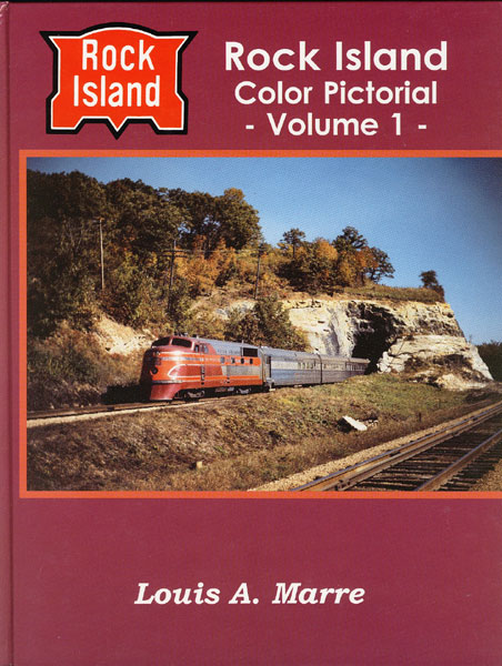 Rock Island Color Pictorial, Volume I. LOUIS A. MARRE