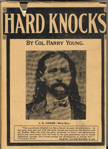 Hard Knocks, A Life Story Of The Vanishing West COL HARRY YOUNG