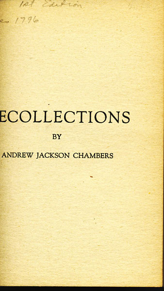 Recollections ANDREW JACKSON CHAMBERS