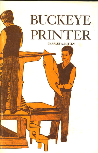 Buckeye Printer. CHARLES A. MITTEN